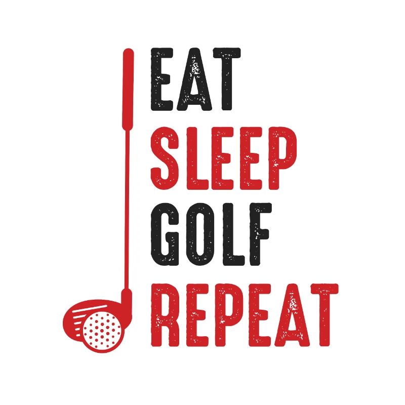 Manger Dormir Golf Répéter