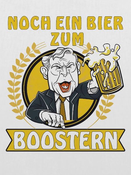 NOCH EIN BIER ZUM BOOSTERN