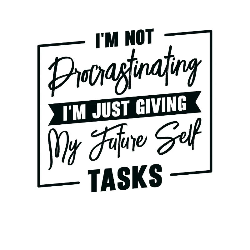 Procrastinating Tasks Procrastinator Delaying Work