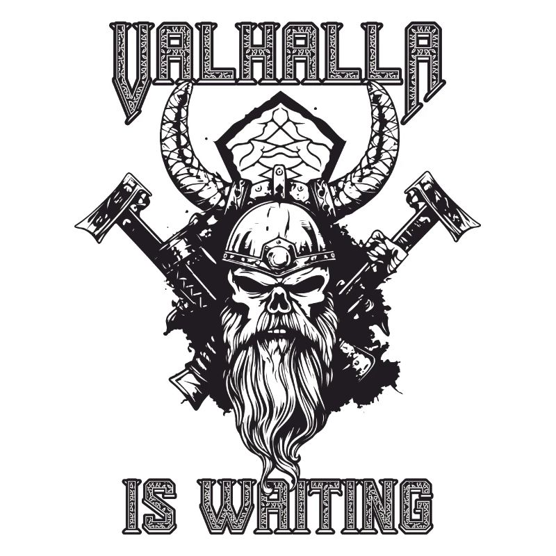 Valhalla is waiting