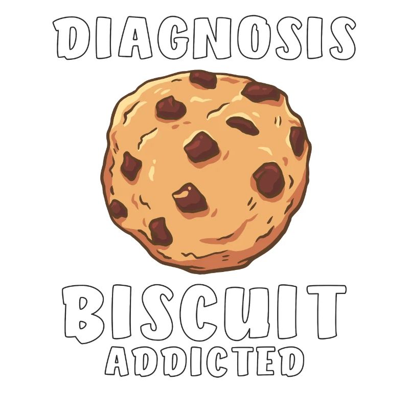 DIAGNOSIS BISCUIT ADDICTED
