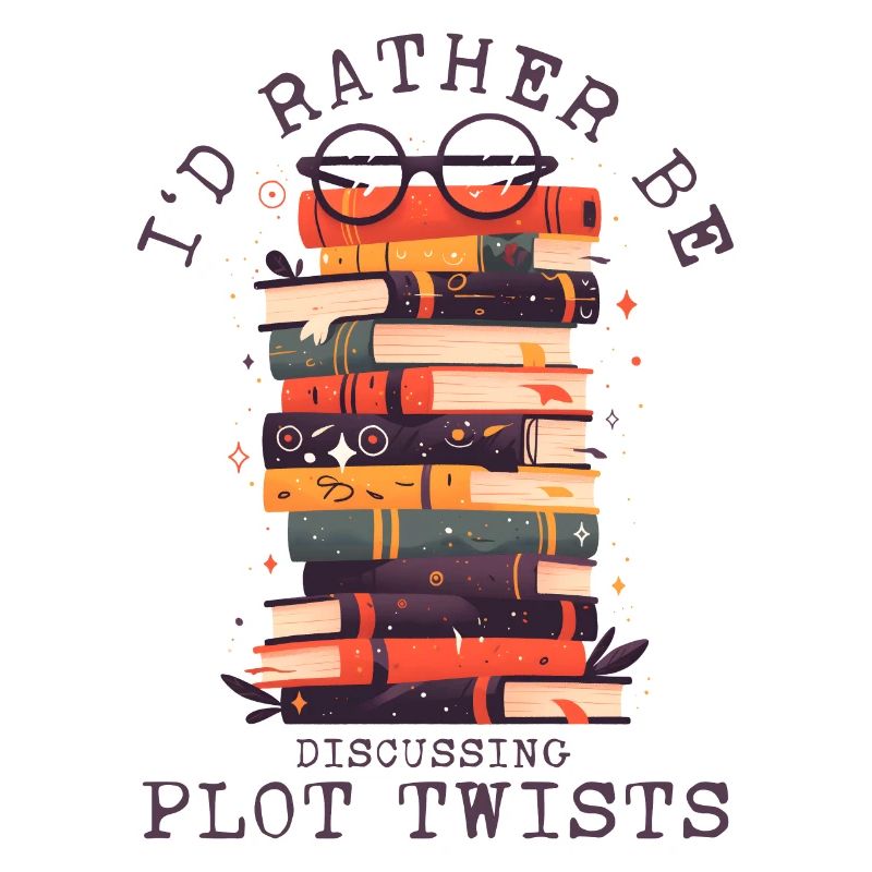 I'd Rather Be Discussing Plot Twists Read Book