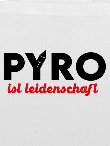 Pyro ist Leidenschaft