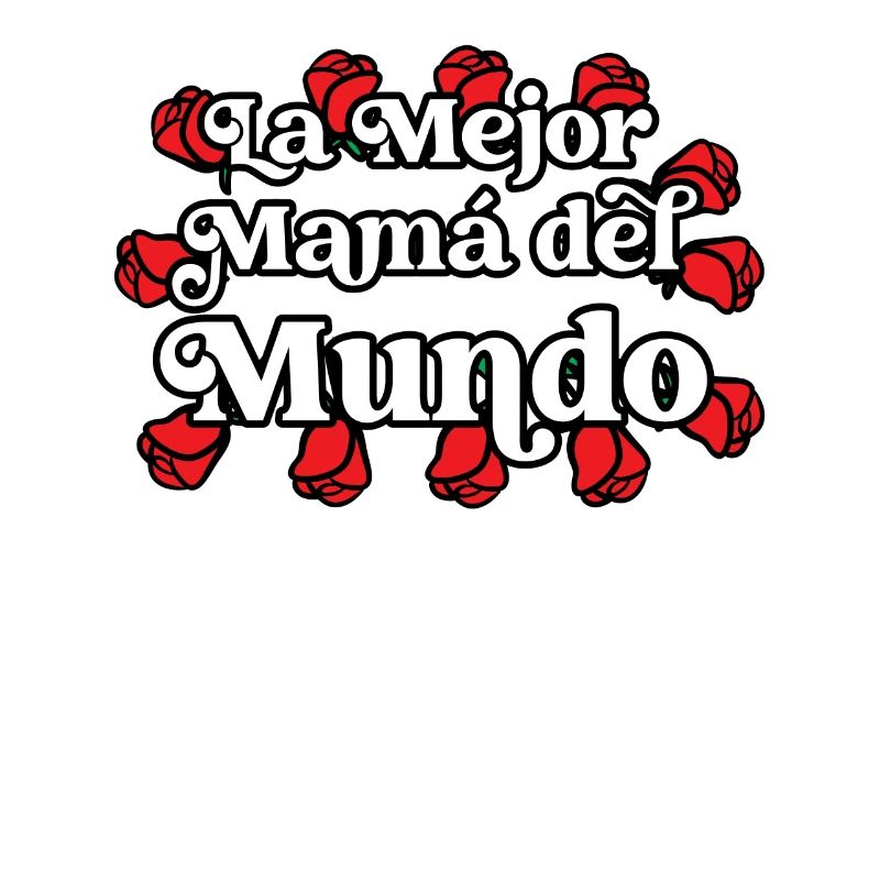 Die Beste Mutter Der Welt Spanisches Zitat Mutter