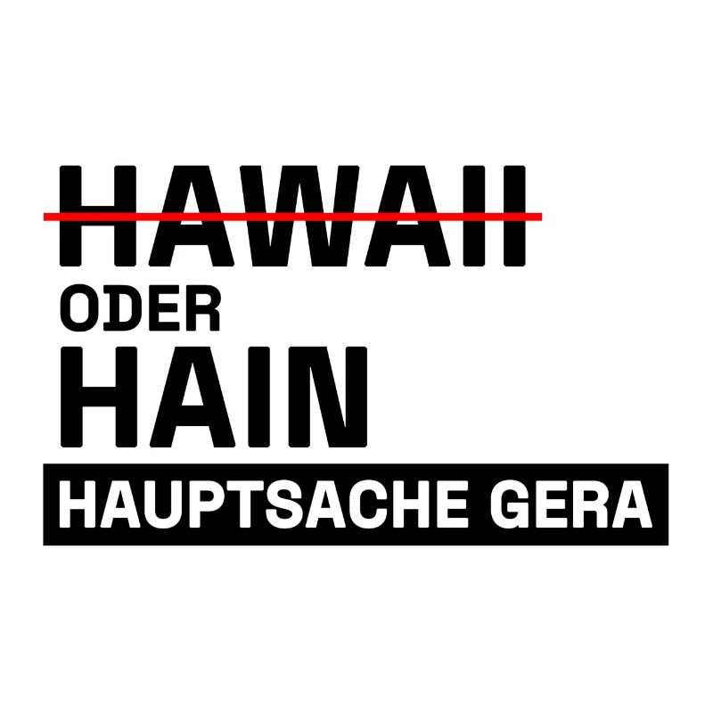Ostthüringen Merch - Hauptsache Gera