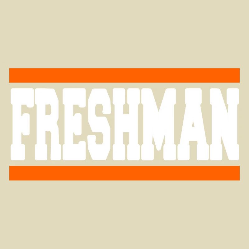 Freshman Year Bold Block Statement