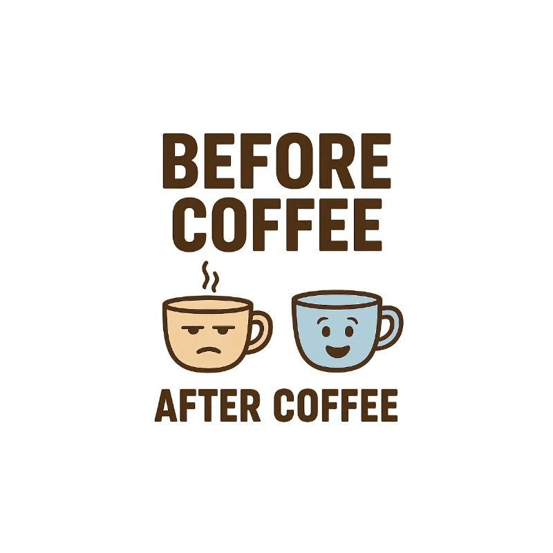before coffee after coffee