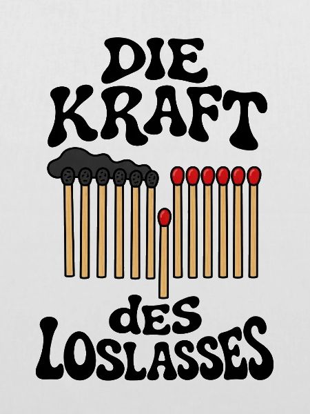 Die Kraft des Loslassens – Motivation & Mut