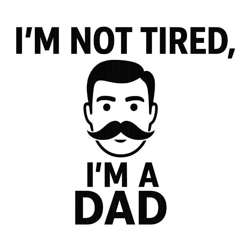 Nicht müde, ich bin Vater