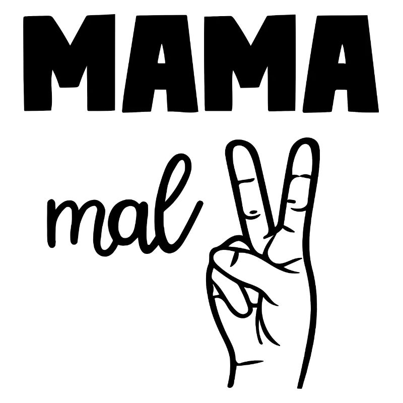 Mama Mal Zwei