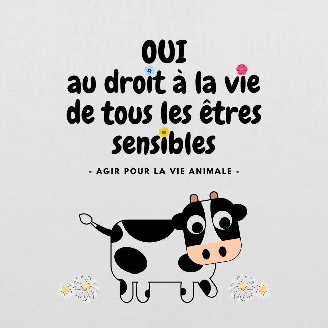 Oui au droit à la vie - vache