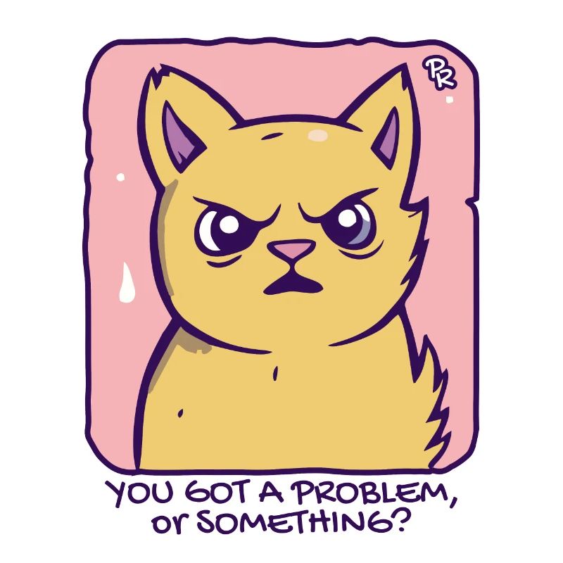 Got a problem? Passive-aggressive cat