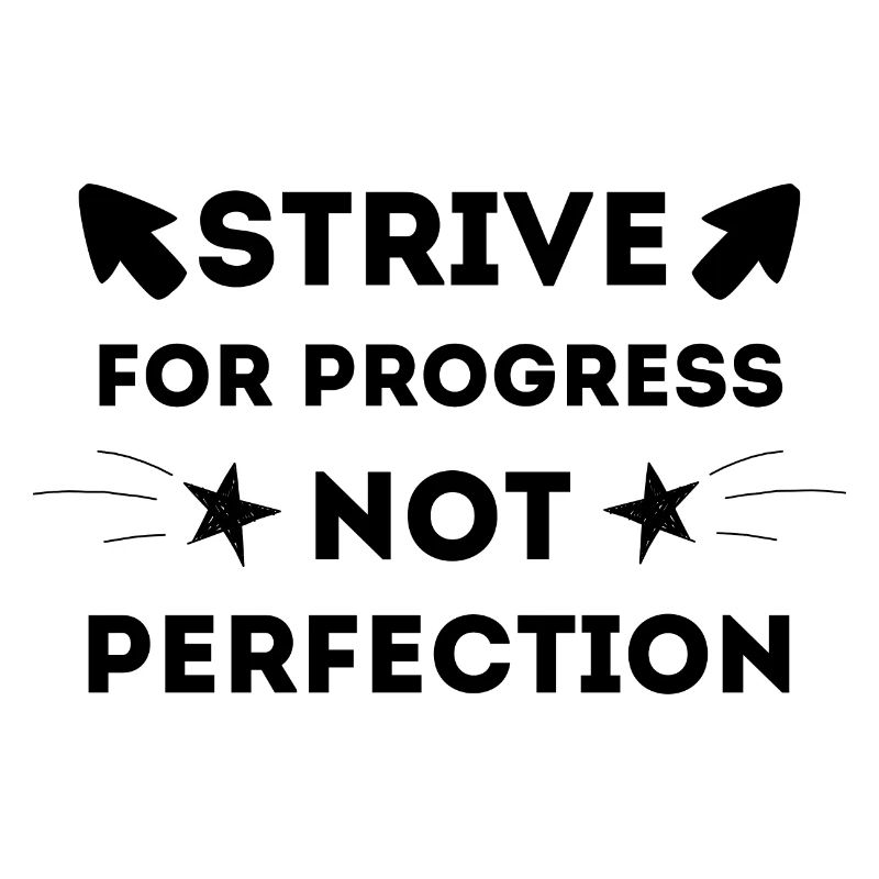 VISER LE PROGRÈS ET NON LA PERFECTION MOTIVATIONNEL