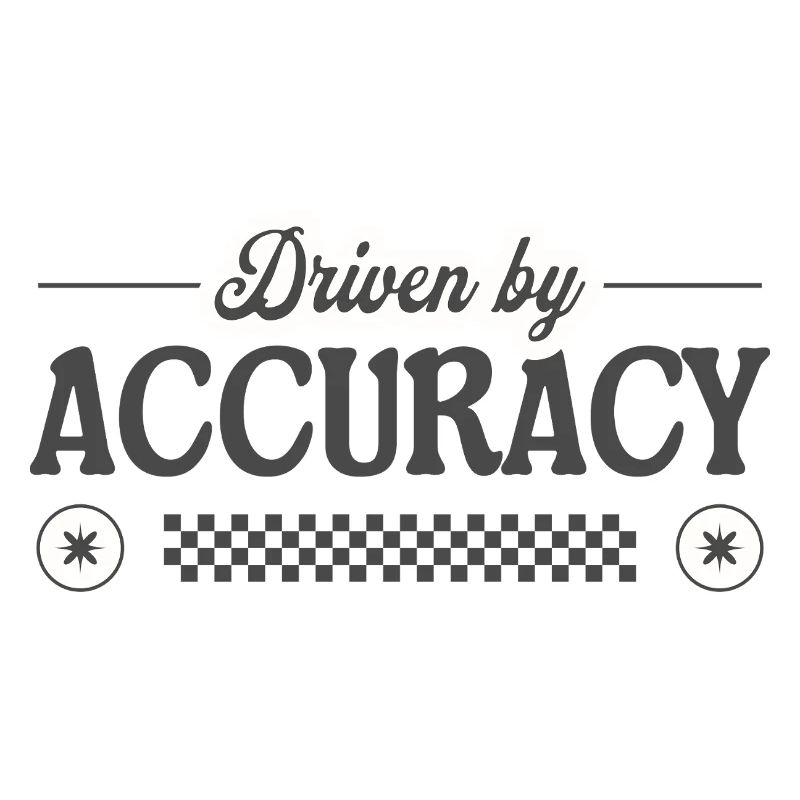 Driven by Accuracy – Precision with Pride