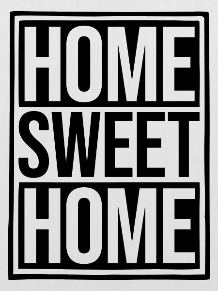 Home Sweet Home