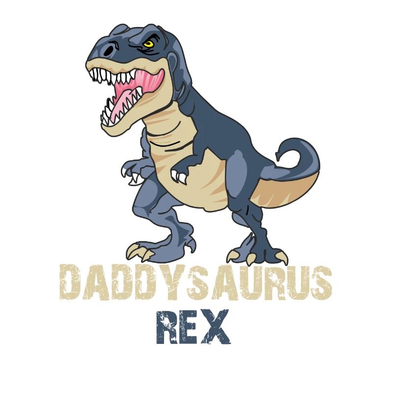 Daddysaurus Rex