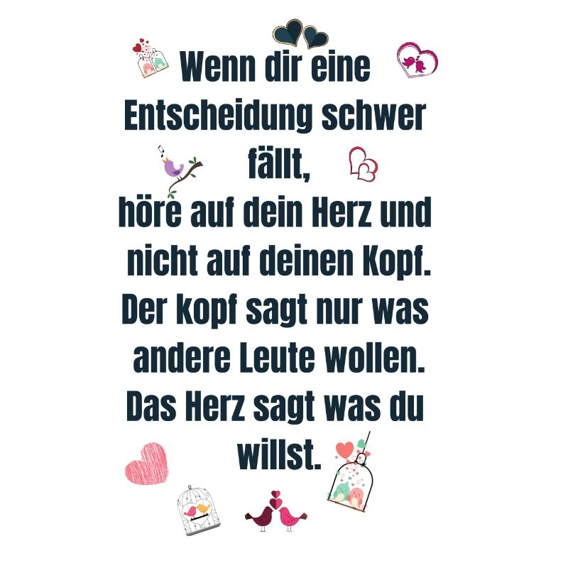Das Herz sagt was du willst