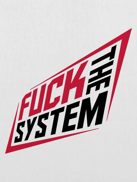 Fuck the system Revolution