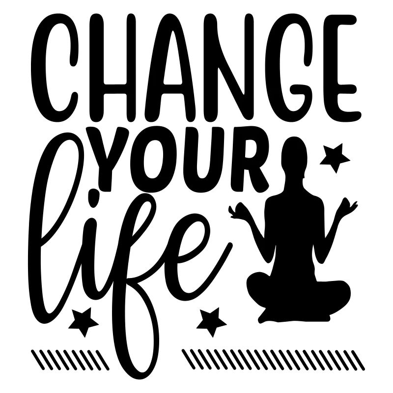 change your life