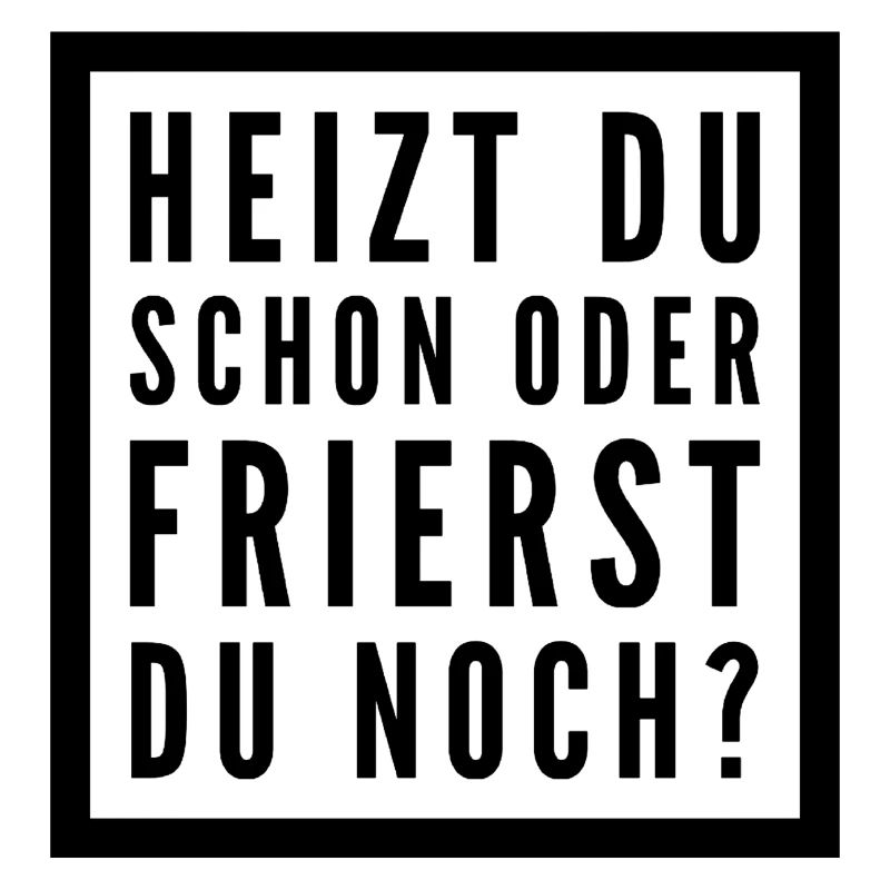 Heizen Spruch