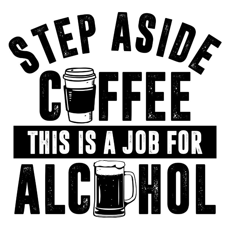 Coffee please take a step back!! Alcohol Hello ??
