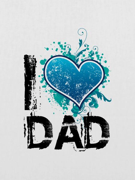 I love dad de