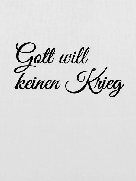 Gott will keinen Krieg