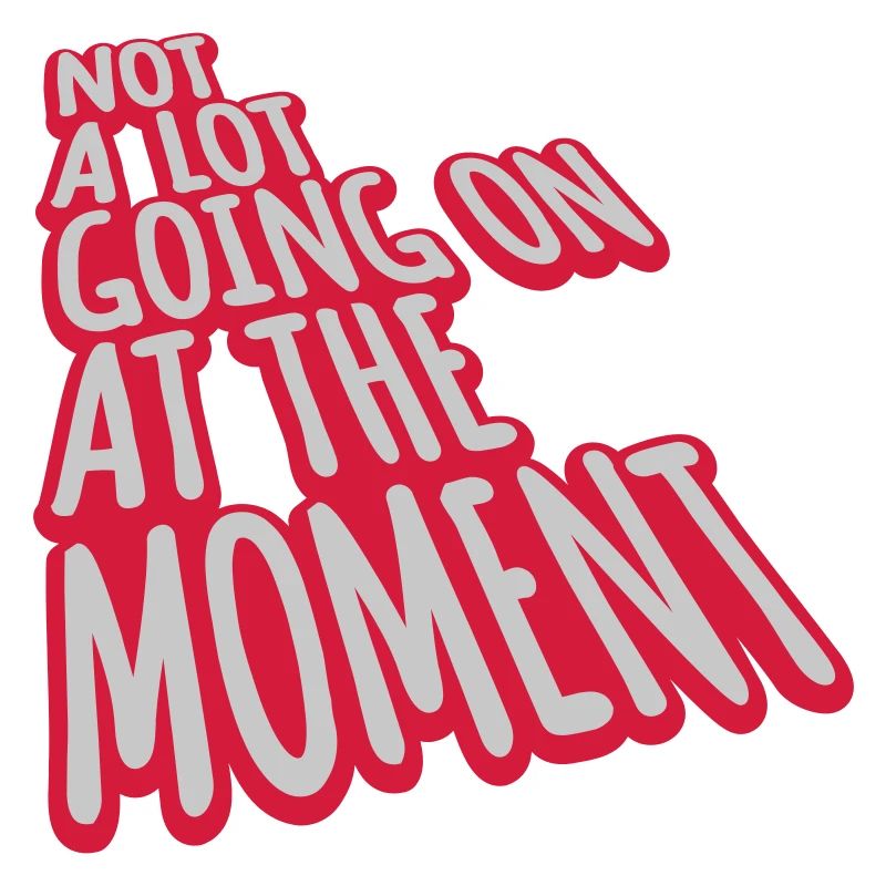 Not much going on
