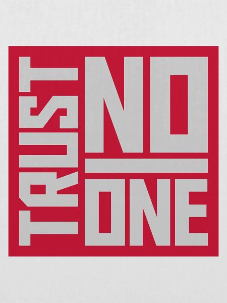 trust no one Zitat