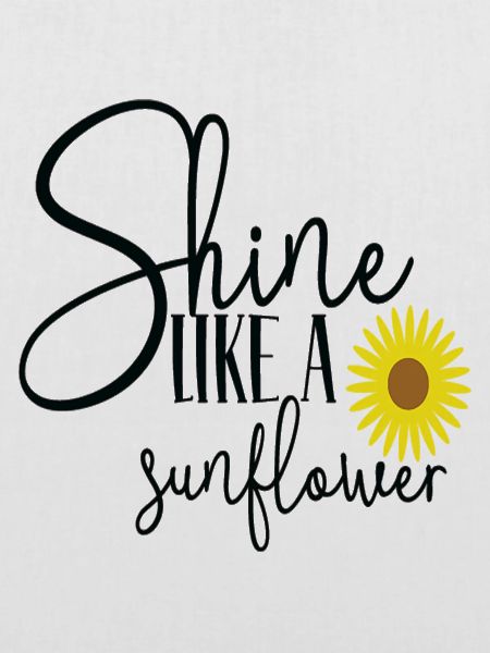 Shine Like a Sunflower