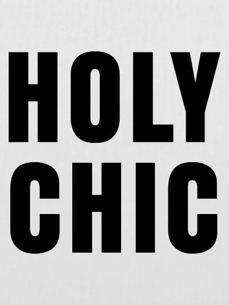 HOLY CHIC