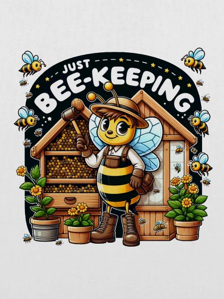 Just Bee-Keeping