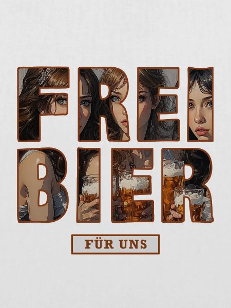 Freibier für uns