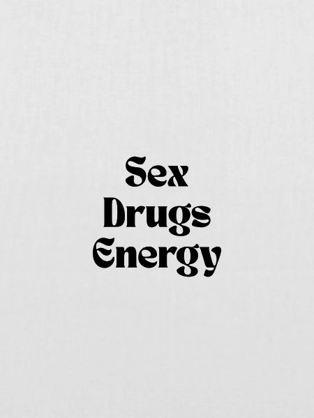 sex drugs Energy