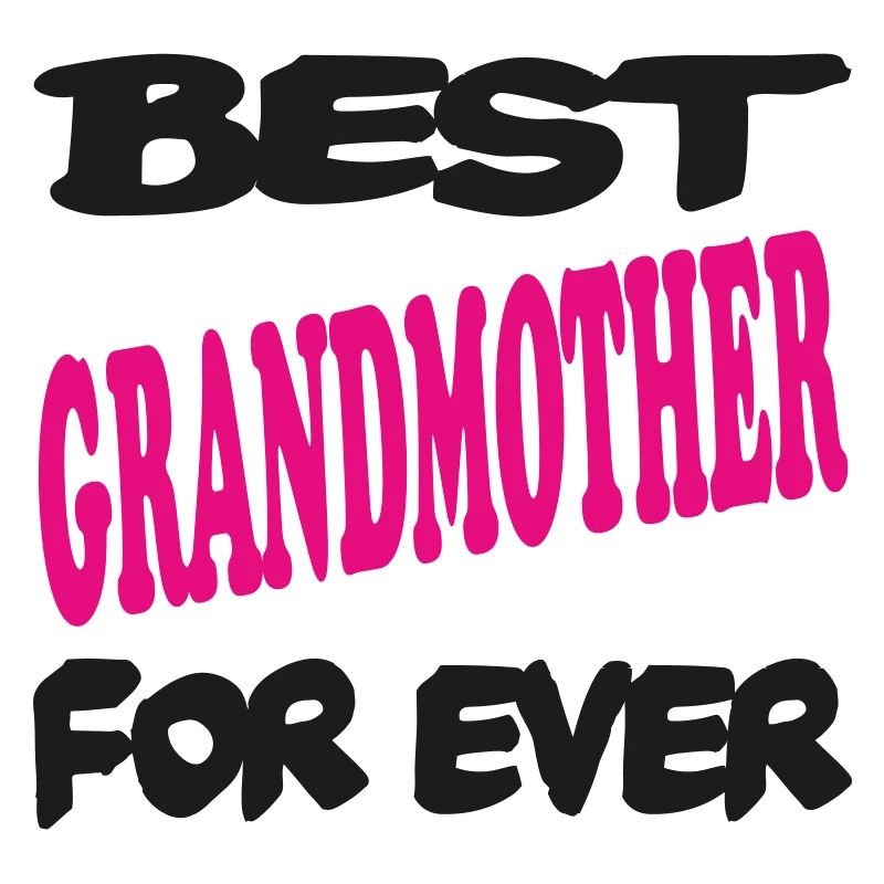 Beste GROSSMUTTER aller Zeiten