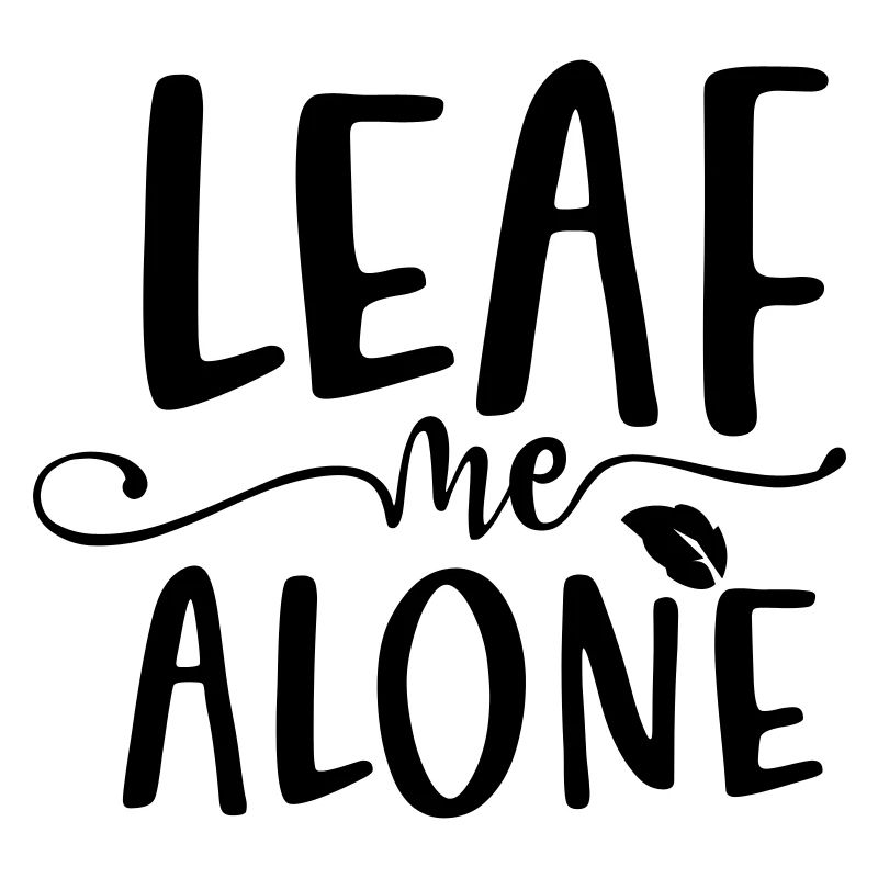 Leaf me alone 01b