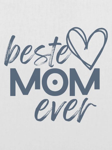 beste mom ever