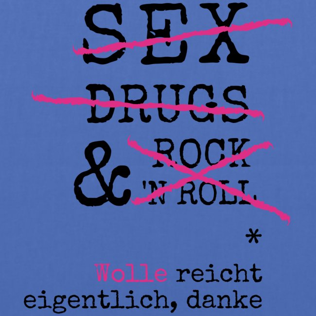 Sex Drugs RockNRoll