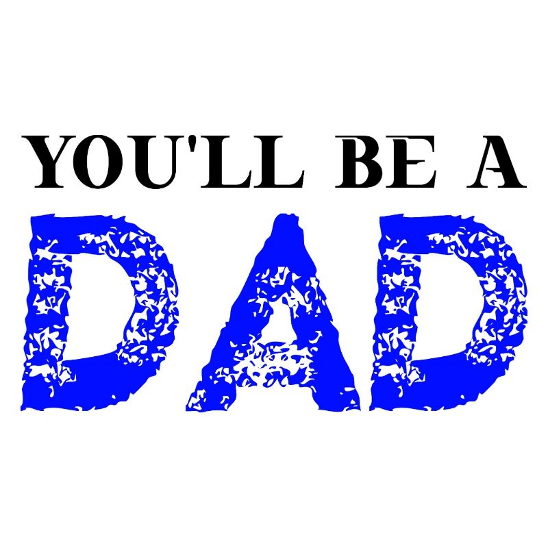 You'll be a dad! Geschenkidee werdender Vater