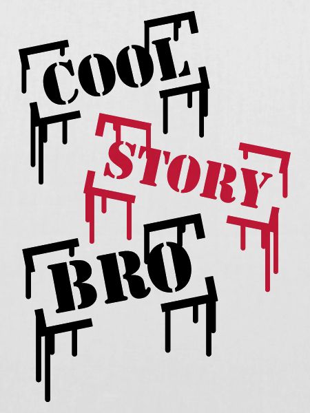 Cool Story BRO