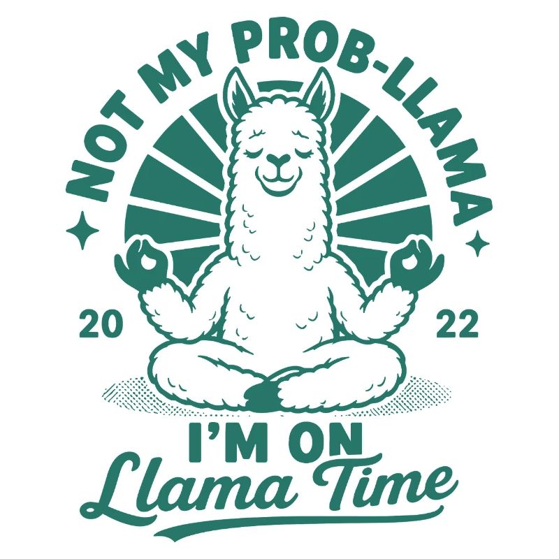 Ce n’est pas mon temps prob-llama lama