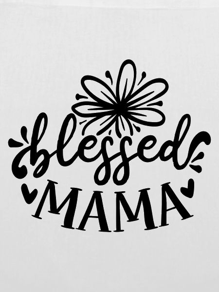 blessed mama