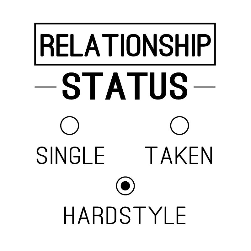 Statut de relation Hardstyle Drôle