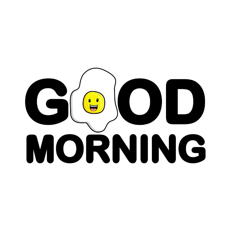 Good Morning Egg