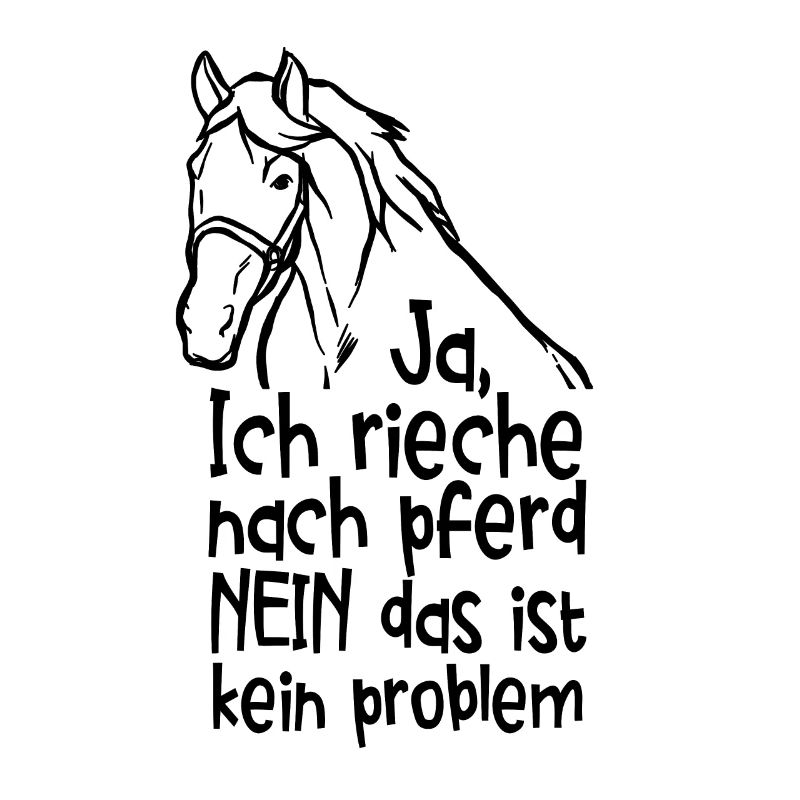 Ja Ich Rieche Nach Pferd Pferde