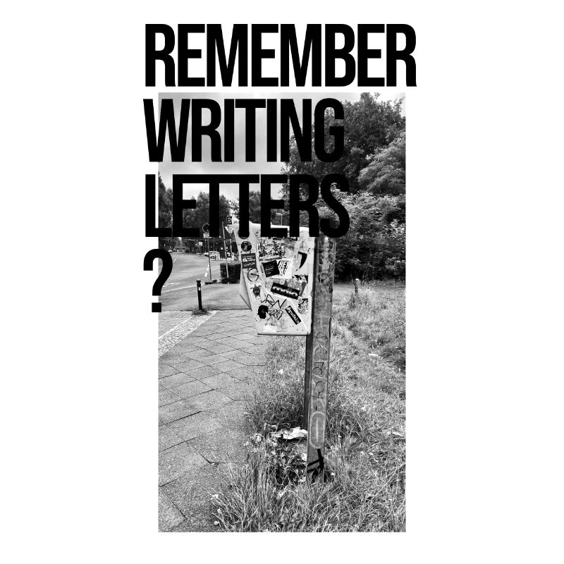 REMEMBER WRITING LETTERS?