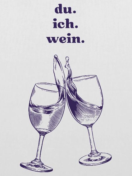 du. ich. wein. 