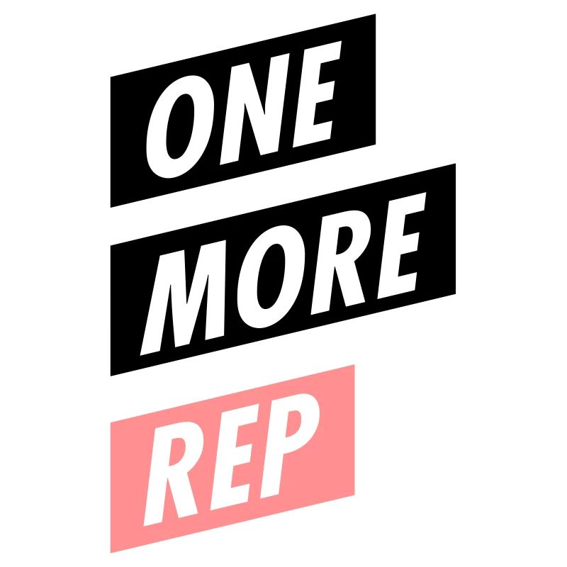 ONE MORE REP