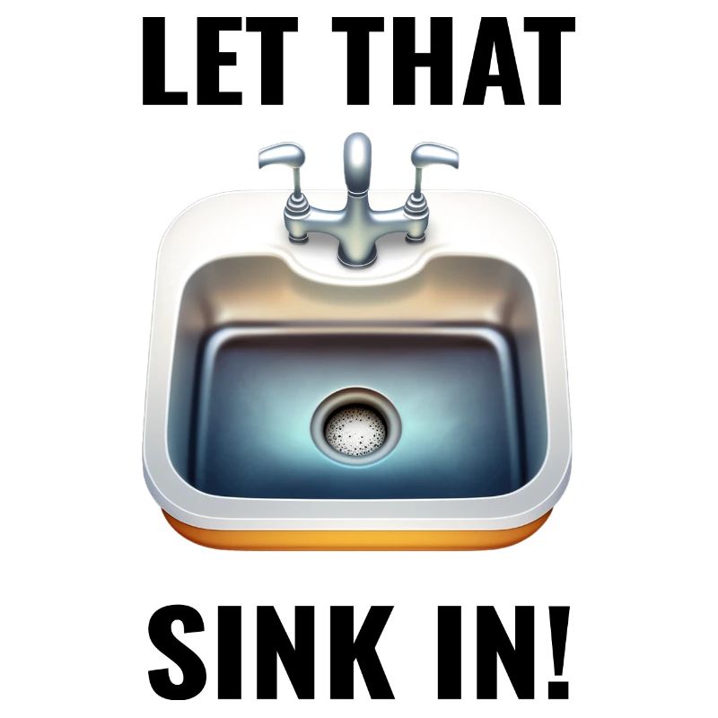 Let that Sink in