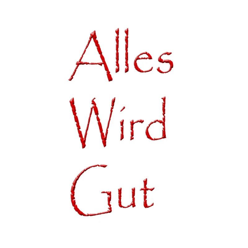 Alles wird gut